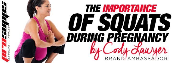 The Importance of Squats During Pregnancy
